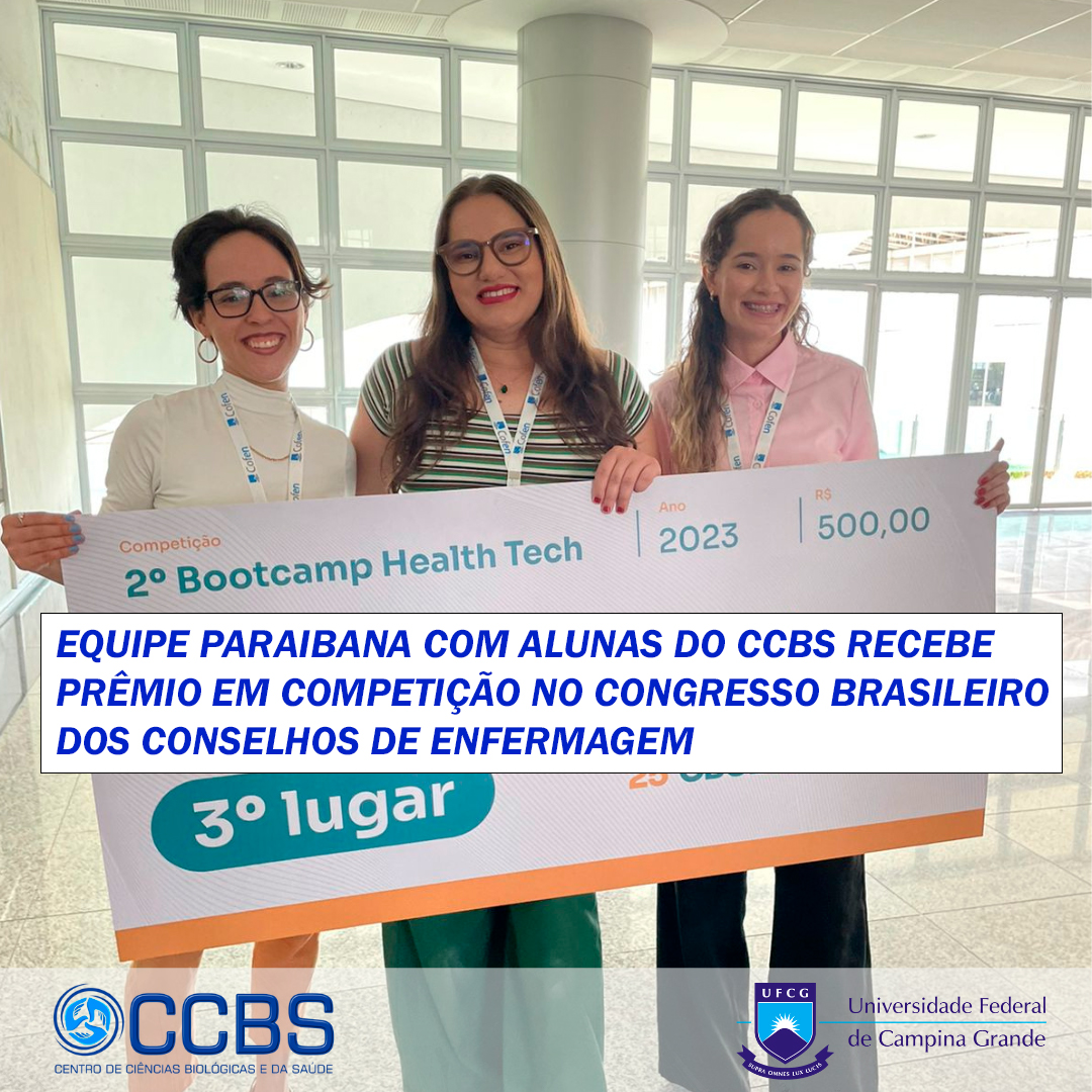 Equipe Paraibana com alunas do CCBS/UFCG recebe prêmio em competição no Congresso Brasileiro dos Conselhos de Enfermagem